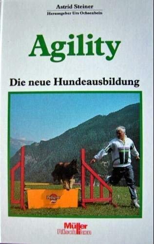 Stock image for Agility. Die neue Hundeausbildung. for sale by medimops