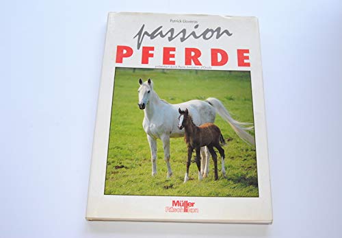 Beispielbild fr Passion Pferde zum Verkauf von Antiquariat Hans Wger