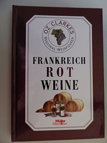 Beispielbild fr Frankreich Rotweine. zum Verkauf von Steamhead Records & Books