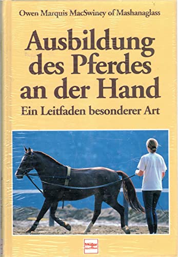 Stock image for Ausbildung des Pferdes an der Hand for sale by Bcherbazaar