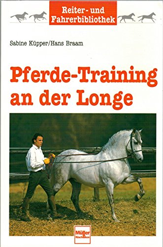 Imagen de archivo de Pferde-Training an der Longe a la venta por Buchstube Tiffany