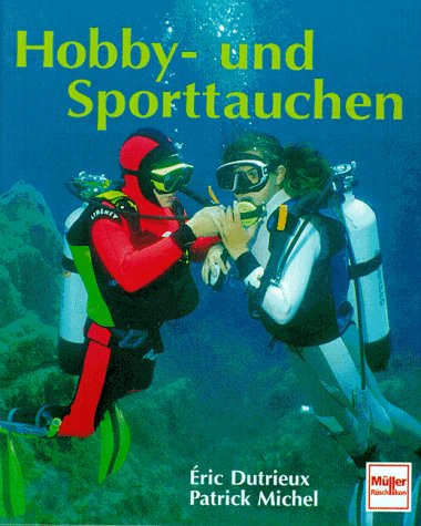 Beispielbild fr Hobby- und Sporttauchen zum Verkauf von Antiquariat Hans Wger
