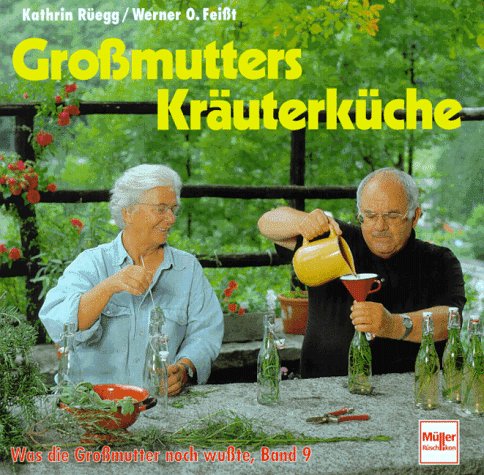 Stock image for Was die Gro mutter noch wu te 09. Gro mutters Kräuterküche. for sale by HPB-Red