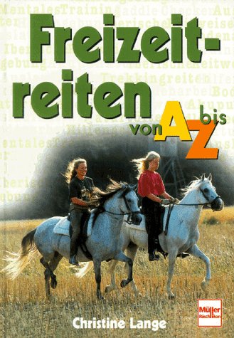 9783275012701: Freizeit-reiten von A bis Z (German Edition)