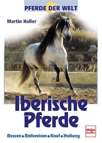 9783275013135: Iberische Pferde. Pferde der Welt.