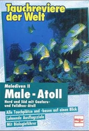 Stock image for Malediven 2. Nord-, Sd Male Atoll mit Gaafaro und Felidhoo Atoll. : Alle Tauchpltze und -basen auf einen Blick. Lohnende Ausflugsziele. Mit Biologiefhrer. for sale by Buchpark