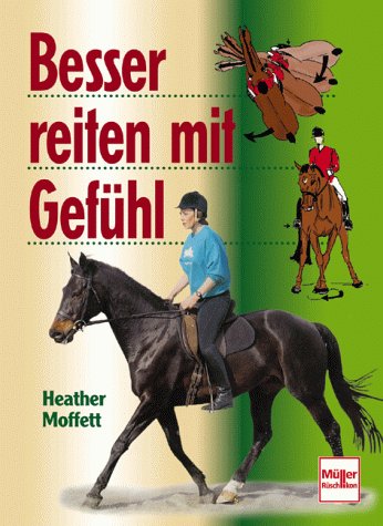 Stock image for Besser reiten mit Gefhl for sale by medimops