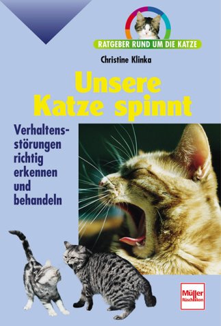 Stock image for Unsere Katze spinnt. Ratgeber rund um die Katze. for sale by ThriftBooks-Dallas