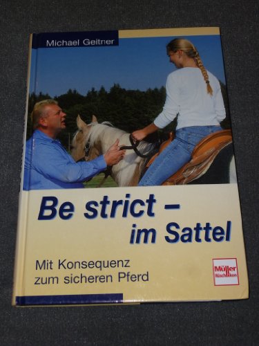 9783275014781: Be strict im Sattel.