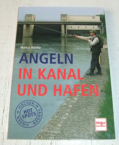 Stock image for Angeln in Kanal und Hafen for sale by medimops