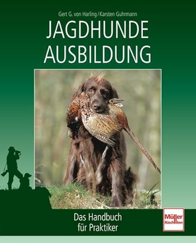 9783275017430: Jagdhunde-Ausbildung: Das Handbuch fr Praktiker