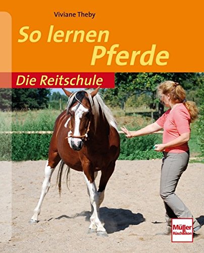 Stock image for So lernen Pferde (Die Reitschule) for sale by medimops