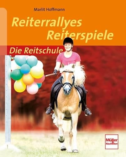 Beispielbild fr Reiterrallyes - Reiterspiele (Die Reitschule) zum Verkauf von medimops