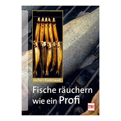 9783275019335: Fische ruchern wie ein Profi: Technik - Tipps - Rezepte