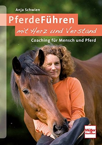 Imagen de archivo de PferdeFhren mit Herz und Verstand: Coaching fr Mensch und Pferd a la venta por medimops