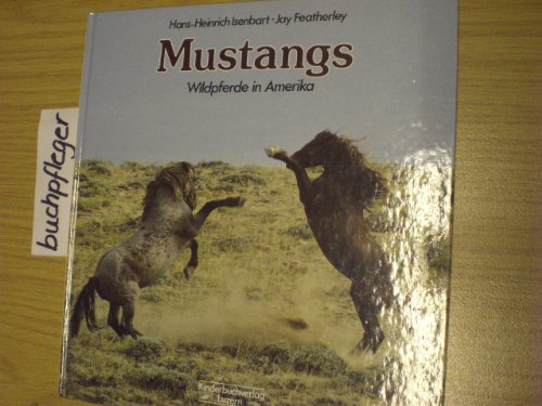 Beispielbild fr Mustangs. Wildpferde in Amerika zum Verkauf von medimops