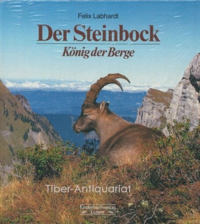 Beispielbild fr Der Steinbock : Knig der Berge. zum Verkauf von Antiquariat KAMAS