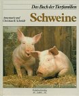Das Buch der Tierfamilien: Schweine und Pekaris