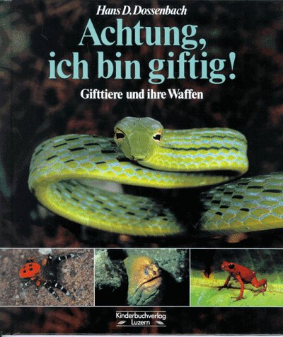 Stock image for Achtung, ich bin giftig for sale by Versandantiquariat Felix Mcke