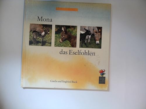 Beispielbild fr Mona, das Eselfohlen zum Verkauf von Versandantiquariat Manuel Weiner