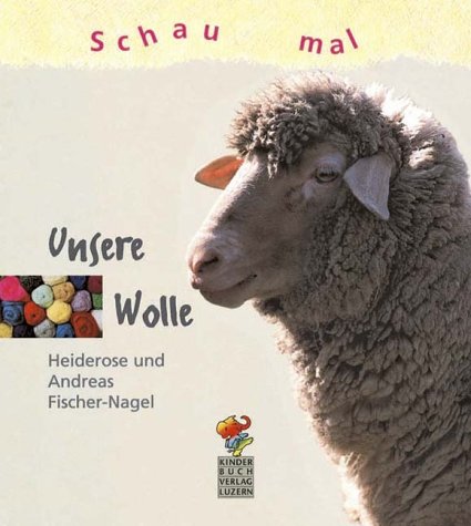 Beispielbild fr Schau mal - Unsere Wolle zum Verkauf von PRIMOBUCH