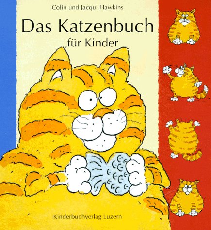 Das Katzenbuch für Kinder. Deutsch von Angelika Feilhauer.