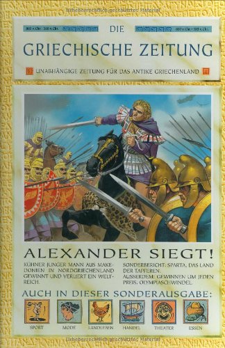 Die Griechische Zeitung. UnabhÃ¤ngige Zeitung fÃ¼r das antike Griechenland. (9783276001803) by Powell, Anton; Steele, Philip