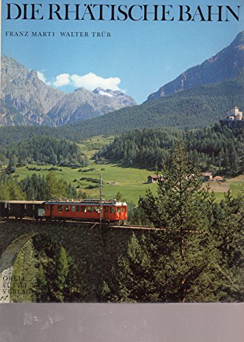 Stock image for Die Rhätische Bahn (German Edition) for sale by ThriftBooks-Dallas