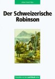 Der Schweizerische Robinson. Trouvaillen aus dem Orell FÃ¼ssli Archiv. (9783280007976) by Wyss, Johann David; Lemercier, C.