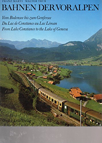 9783280008058: Bahnen der Voralpen: Vom Bodensee bis zum Genfersee = Du Lac de Constance au Lac Léman = From Lake Constance to the Lake of Geneva (German Edition)