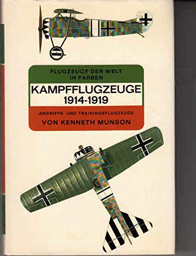 Kampfflugzeuge 1914 - 1919. Angriffs- und Trainingsflugzeuge (Flugzeuge der Welt in Farben) - Kenneth Munson