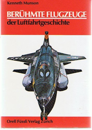 Stock image for Berhmte Flugzeuge der Luftfahrtgeschichte for sale by Bernhard Kiewel Rare Books