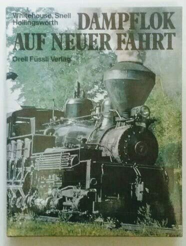 Beispielbild fr Dampflok auf neuer Fahrt zum Verkauf von Antiquariat Hans Wger