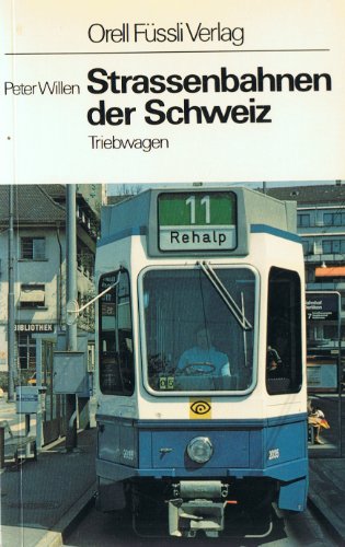 Beispielbild fr Strassenbahnen der Schweiz: Triebwagen (OF-Eisenbahn-Taschenbuch ; Bd. 5) (German Edition) zum Verkauf von Zubal-Books, Since 1961