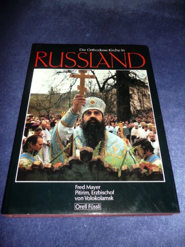 Beispielbild fr Die Orthodoxe Kirche in Russland zum Verkauf von Studibuch