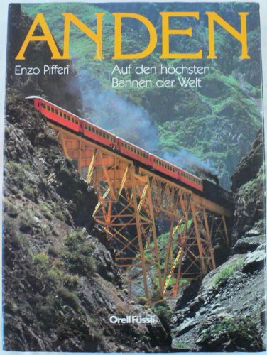 Imagen de archivo de Anden. Auf den hchsten Bahnen der Welt a la venta por medimops