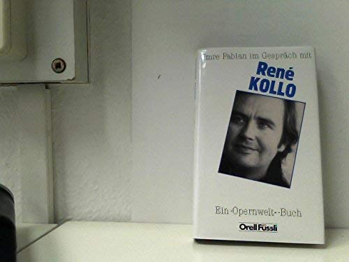 Beispielbild fr Imre Fabian im Gesprch mit Ren Kollo - Ein Opernwelt-Buch zum Verkauf von 3 Mile Island