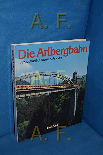 9783280013823: Die Arlbergbahn. Dt. /Engl