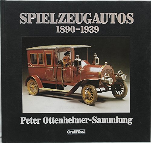 Stock image for Spielzeugautos 1890-1939 : Peter Ottenheimer-Sammlung for sale by Arundel Books
