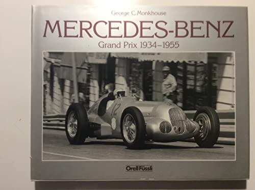 Beispielbild fr Mercedes- Benz Grand Prix 1934 - 1955 zum Verkauf von medimops