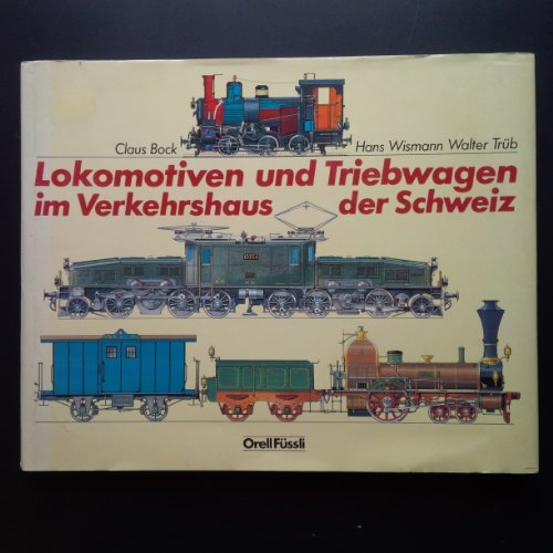 9783280016091: Lokomotiven und Triebwagen im Verkehrshaus der Schweiz
