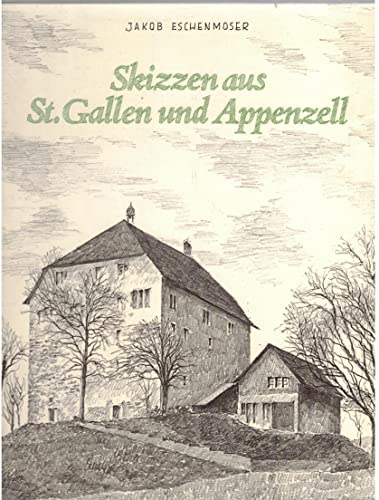 Skizzen aus St. Gallen und Appenzell.