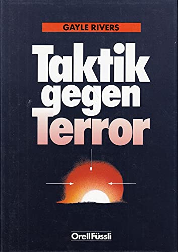 Imagen de archivo de Taktik gegen Terror a la venta por Versandantiquariat Felix Mcke