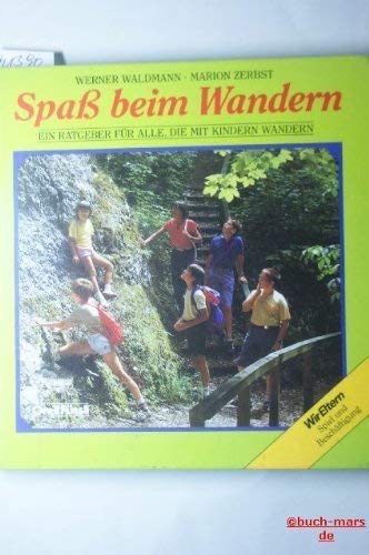 Beispielbild fr Spa beim Wandern: Ein Ratgeber fr Alle, die mit Kindern wandern zum Verkauf von Versandantiquariat Felix Mcke