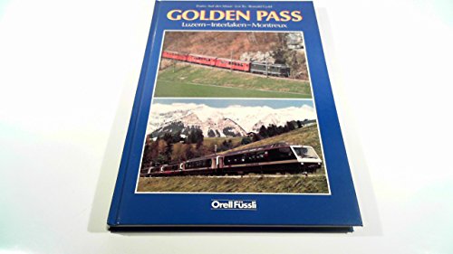 Beispielbild fr Golden Pass: Luzern - Interlaken - Montreux. Dt. /Engl zum Verkauf von Versandantiquariat Felix Mcke