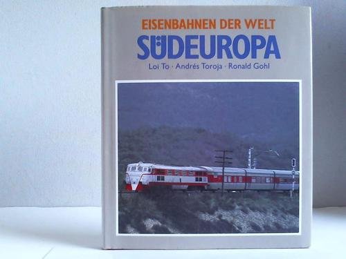 Stock image for Eisenbahnen der Welt - Sdeuropa for sale by medimops
