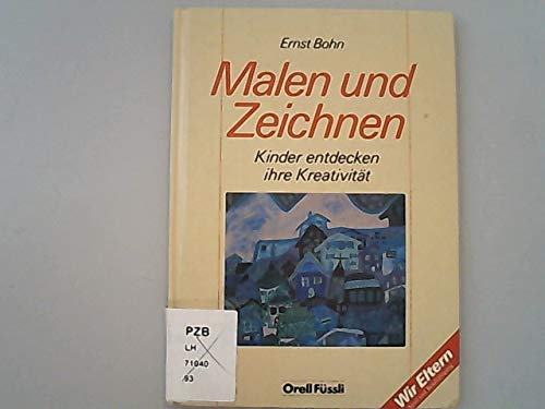 9783280019177: Malen und Zeichnen. Kinder entdecken ihre Kreativitt