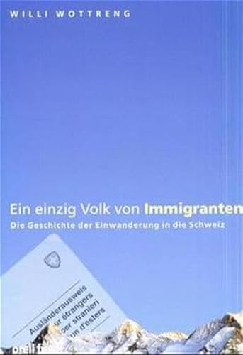 Beispielbild fr Ein einzig Volk von Immigranten zum Verkauf von Fachbuch-Versandhandel