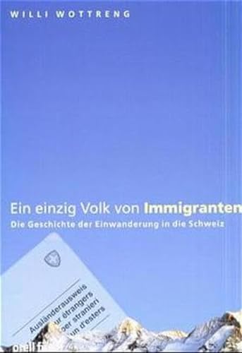 Ein einzig Volk von Immigranten (9783280026526) by Wottreng, Willi