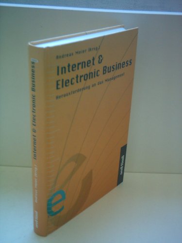 Internet & electronic Business : Herausforderung an das Management.